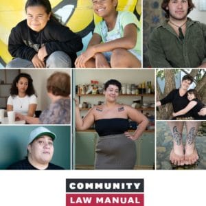 A cover image of the 2021-22 Community Law Manual. It shows a collage of photos of various people. Two people with long hair crouch and smile, next to a photo of a person wearing a pounamu. Another person is swinging poi with a hand on their hip looking happy. There is a mother and child in a tree, two people sitting over a cup of tea, a person wearing a cap looking right at the camera, and some feet in the water.