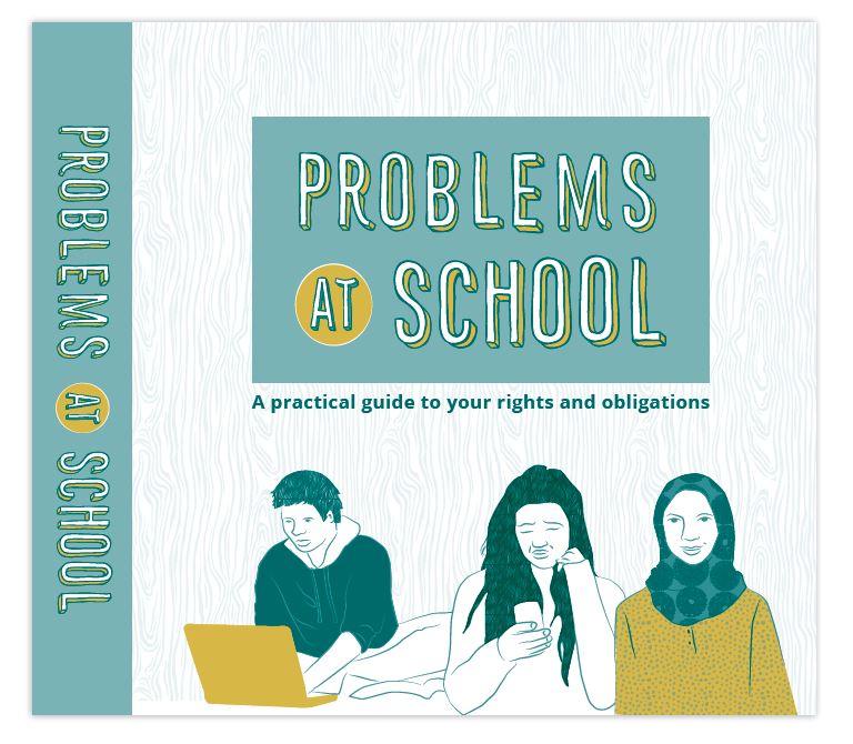 Problems at school: a practical guide to your rights and obligations -